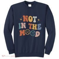 Not In The Mood With Words On Back Aesthetic Trendy Costume Sweatshirt thumb 0