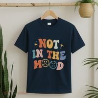 Not In The Mood With Words On Back Aesthetic Trendy Costume T-Shirt thumb 2