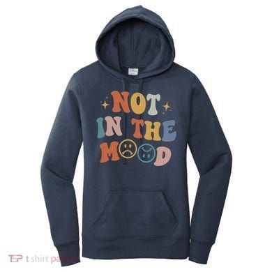 Not In The Mood With Words On Back Aesthetic Trendy Costume Women's Hoodie