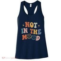 Not In The Mood With Words On Back Aesthetic Trendy Costume Women's Tank Top thumb 0