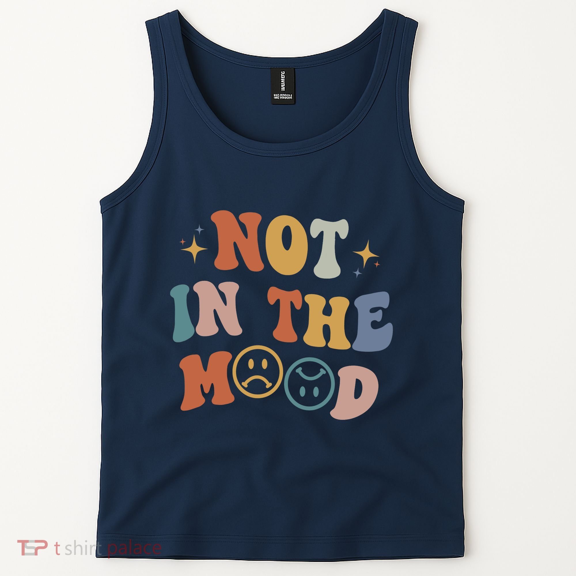 Not In The Mood With Words On Back Aesthetic Trendy Costume Tank Top