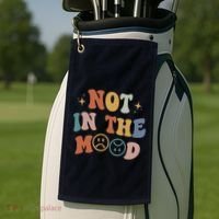 Not In The Mood With Words On Back Aesthetic Trendy Costume Golf Towel thumb 2