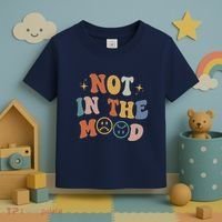 Not In The Mood With Words On Back Aesthetic Trendy Costume Toddler T-Shirt thumb 3