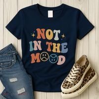 Not In The Mood With Words On Back Aesthetic Trendy Costume Women's T-Shirt thumb 3