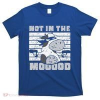 Not In The Mooood Cow Cows Farm Animals Lover T-Shirt thumb 0