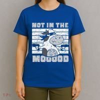 Not In The Mooood Cow Cows Farm Animals Lover T-Shirt thumb 4