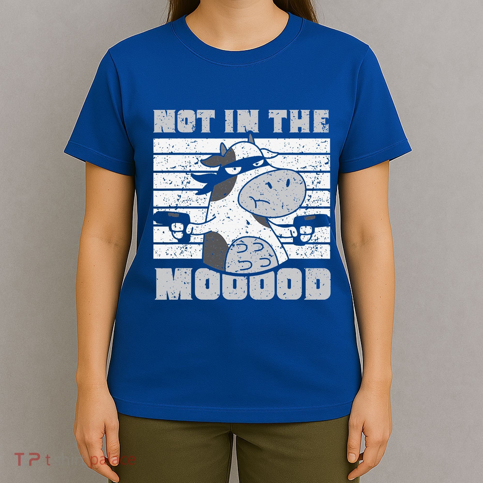 Not In The Mooood Cow Cows Farm Animals Lover T-Shirt