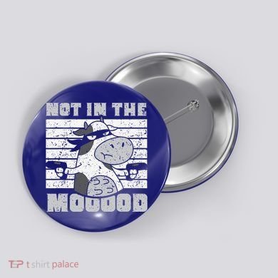 Not In The Mooood Cow Cows Farm Animals Lover Button