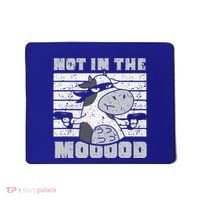 Not In The Mooood Cow Cows Farm Animals Lover Mousepad thumb 0