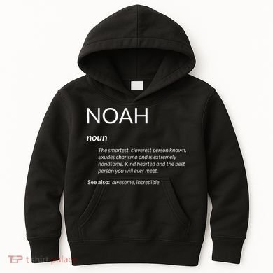 Noah Is The Best Funny Name Definition Noah Kids Hoodie