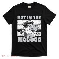 Not In The Mooood Cow Cows Farm Animals Lover T-Shirt thumb 0