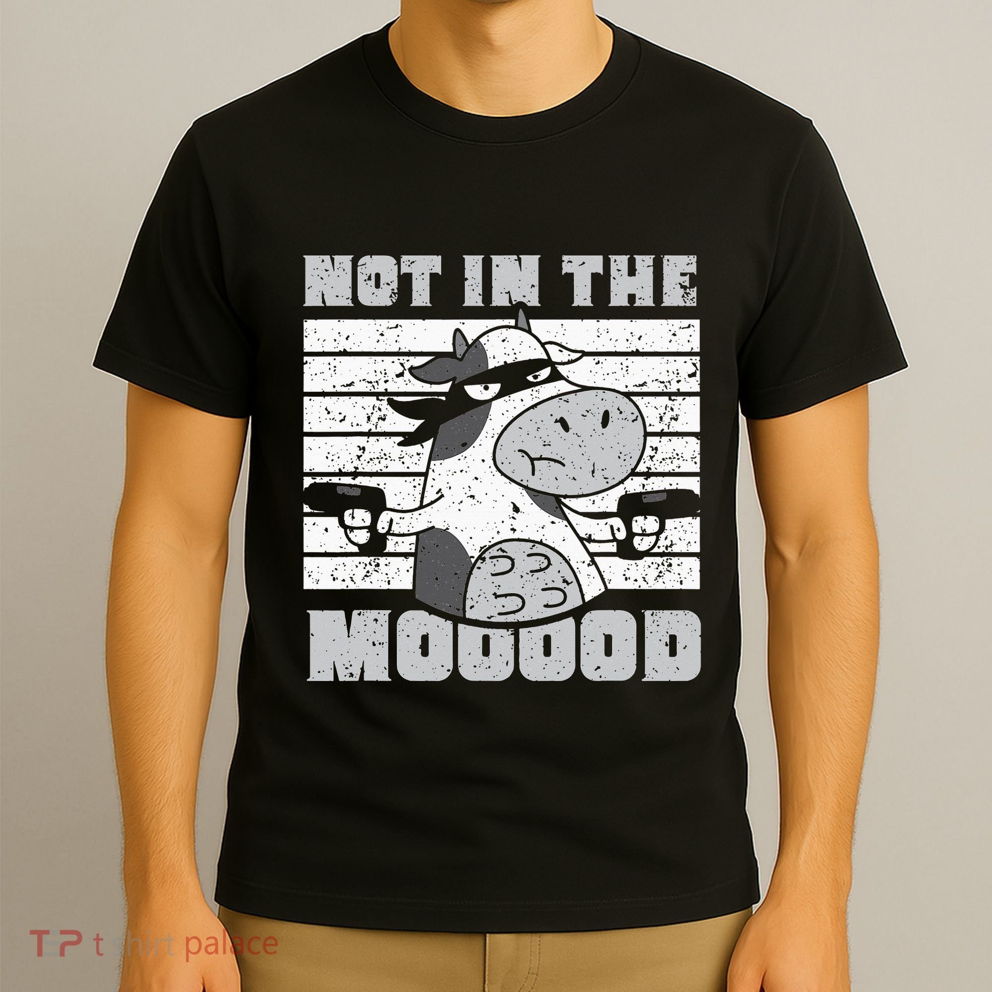 Not In The Mooood Cow Cows Farm Animals Lover T-Shirt