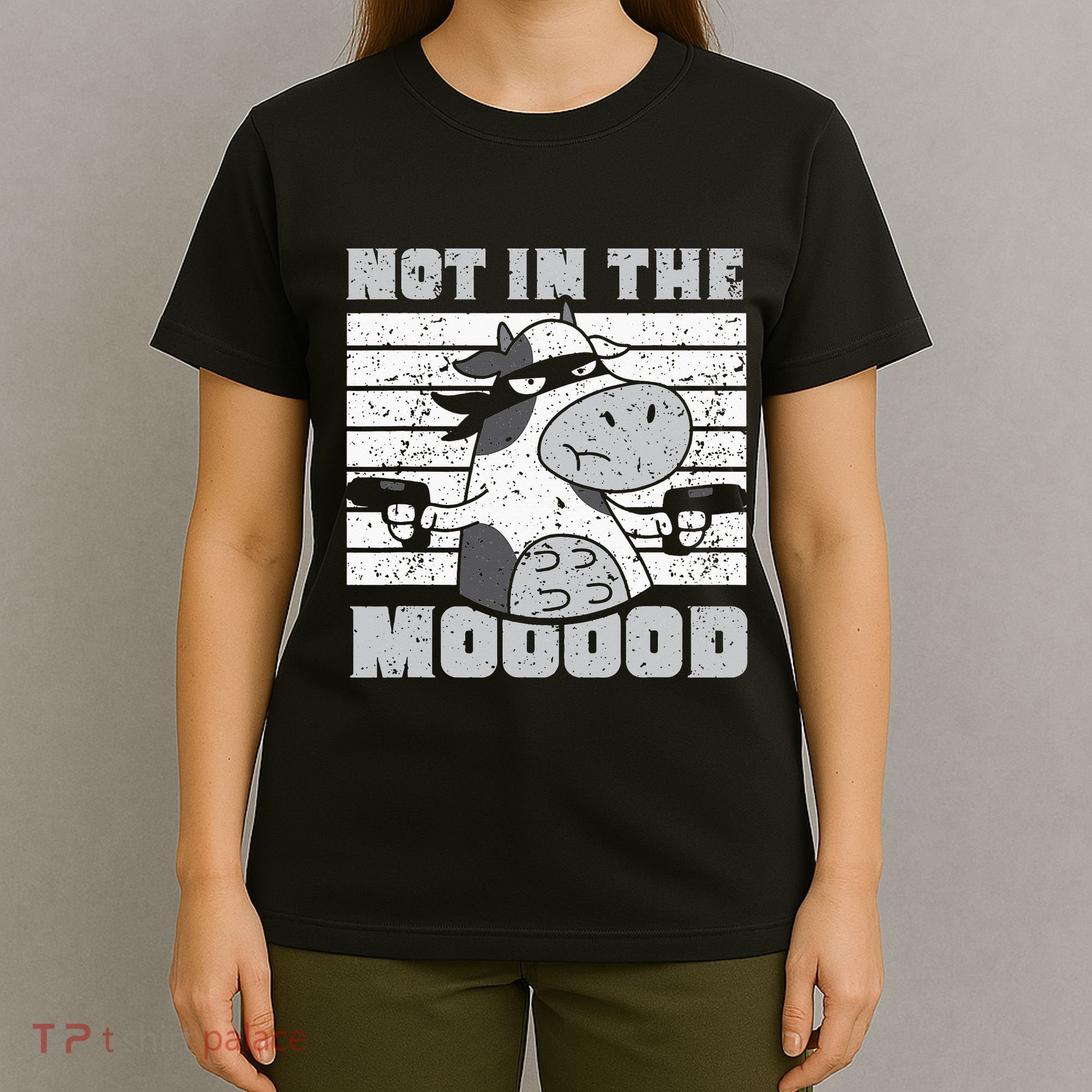 Not In The Mooood Cow Cows Farm Animals Lover T-Shirt