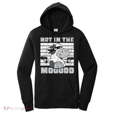 Not In The Mooood Cow Cows Farm Animals Lover Women's Hoodie