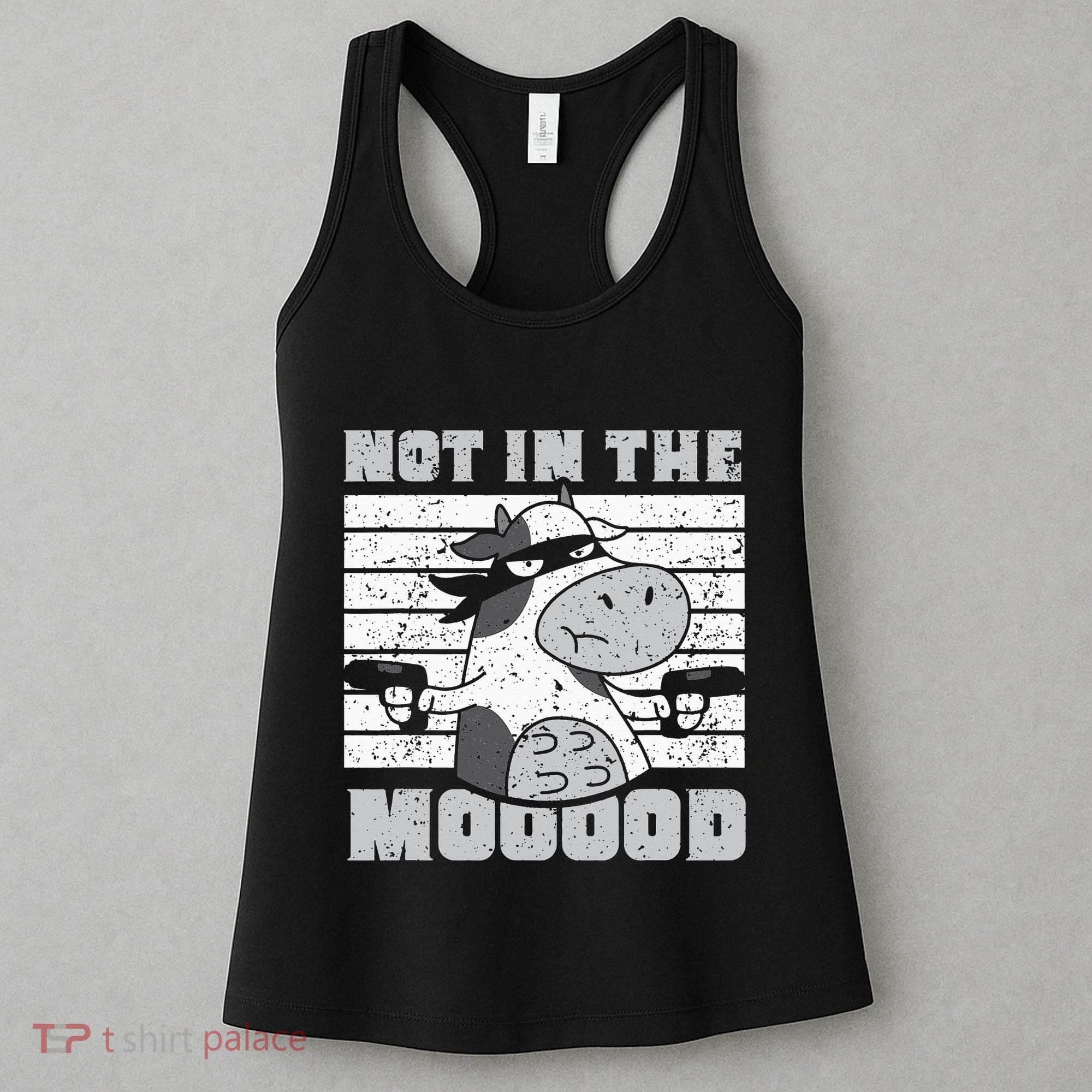 Not In The Mooood Cow Cows Farm Animals Lover Women's Tank Top