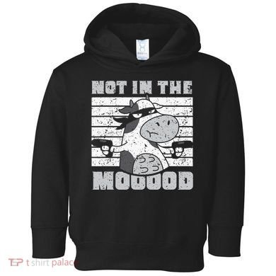 Not In The Mooood Cow Cows Farm Animals Lover Toddler Hoodie