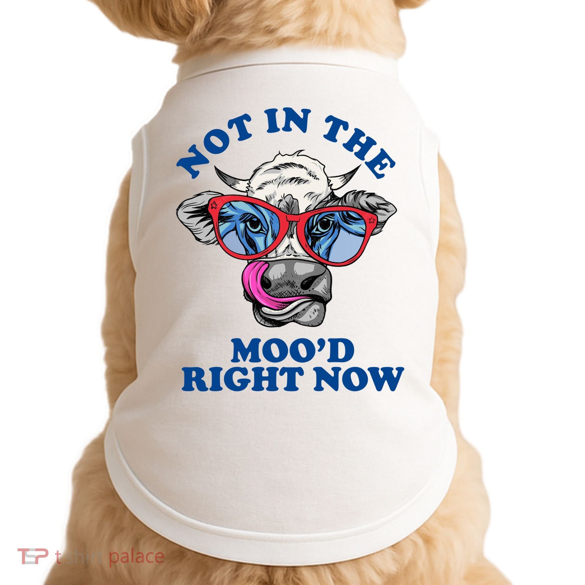 Not In The Mood Right Now Funny Cow Doggie Tank