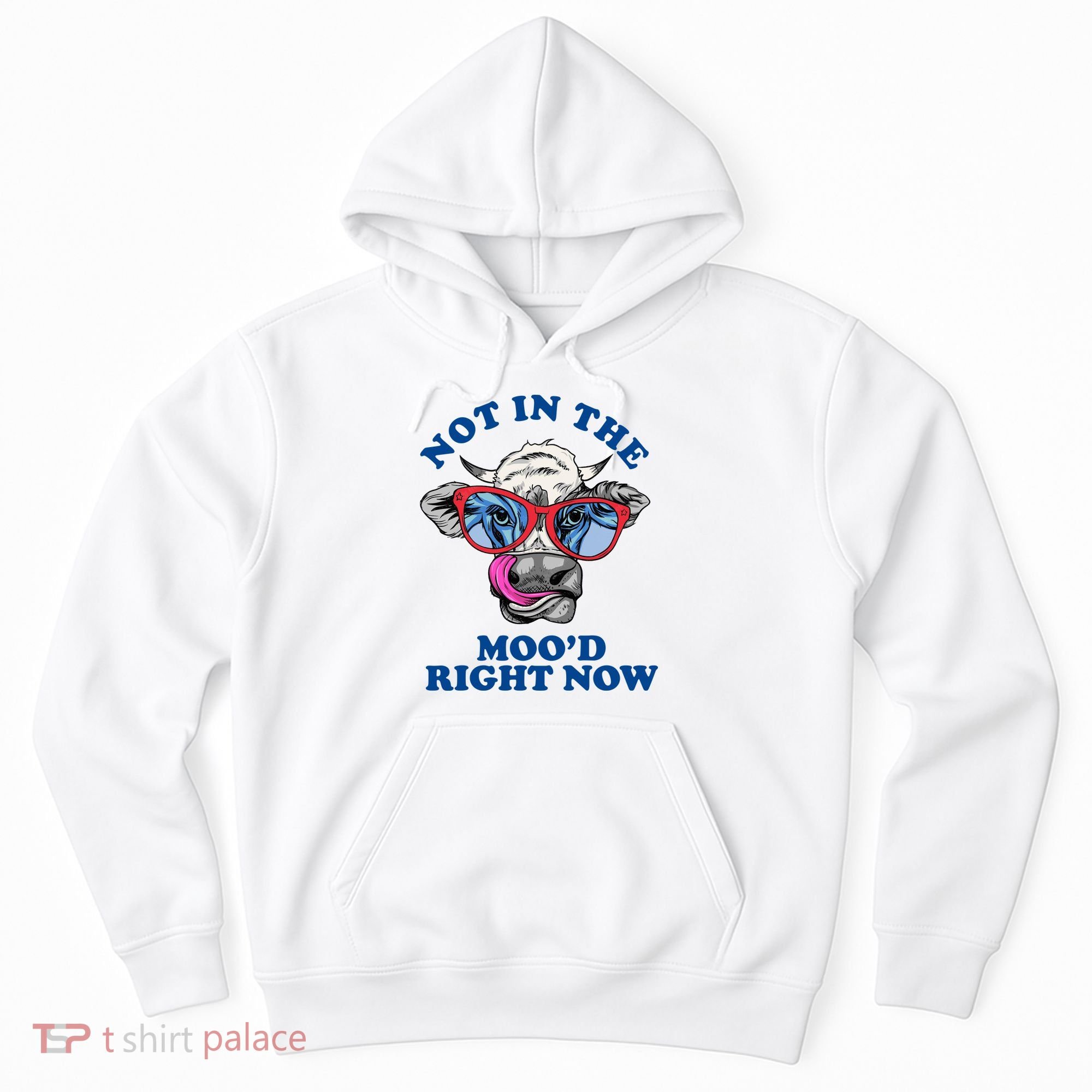 Not In The Mood Right Now Funny Cow Hoodie