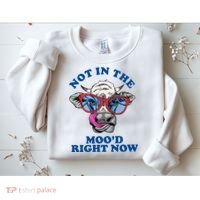 Not In The Mood Right Now Funny Cow Sweatshirt thumb 2