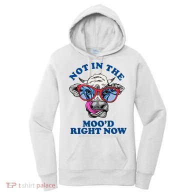 Not In The Mood Right Now Funny Cow Women's Hoodie