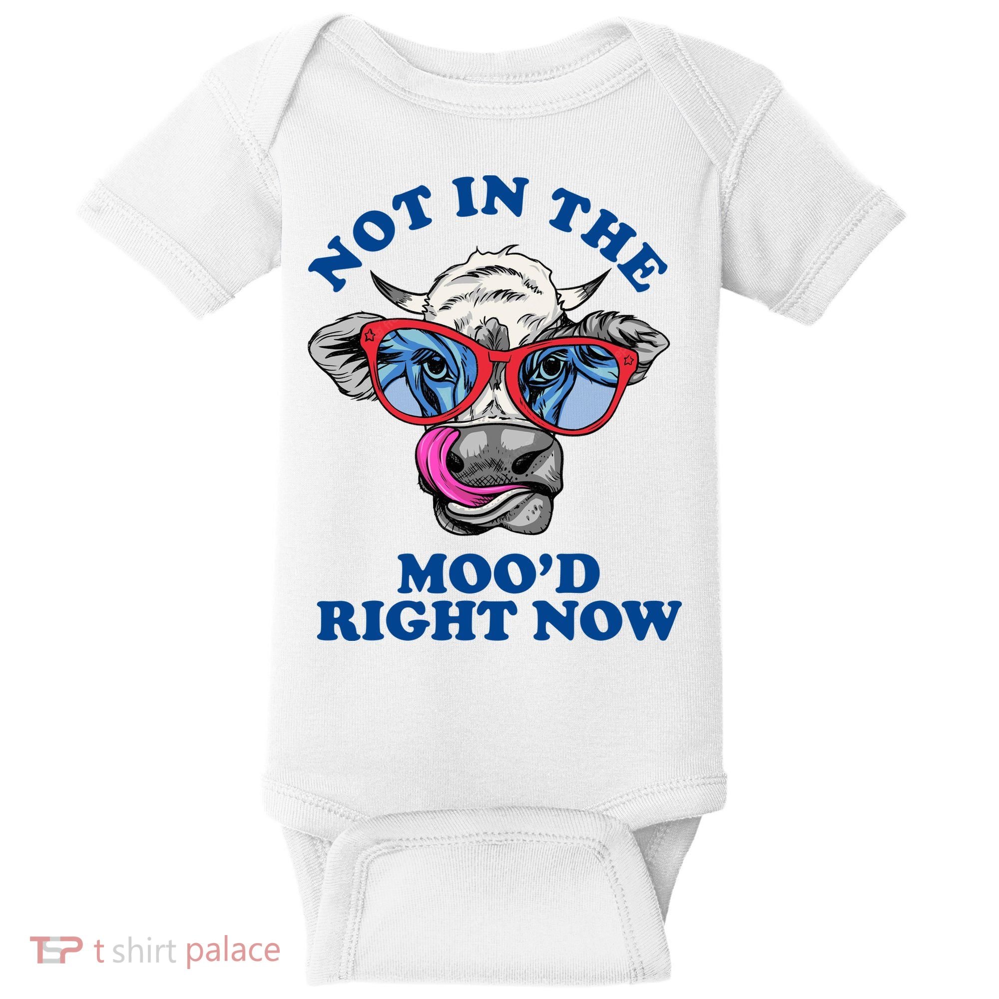 Not In The Mood Right Now Funny Cow Baby Bodysuit