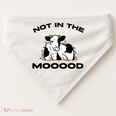 Not In The Mood Funny Cow Moo Meme Mooood USA-Made Doggie Bandana