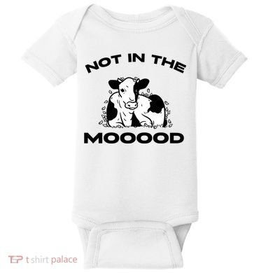 Not In The Mood Funny Cow Moo Meme Mooood Baby Bodysuit