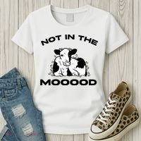 Not In The Mood Funny Cow Moo Meme Mooood Women's T-Shirt thumb 3