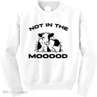 Not In The Mood Funny Cow Moo Meme Mooood Kids Sweatshirt thumb 0