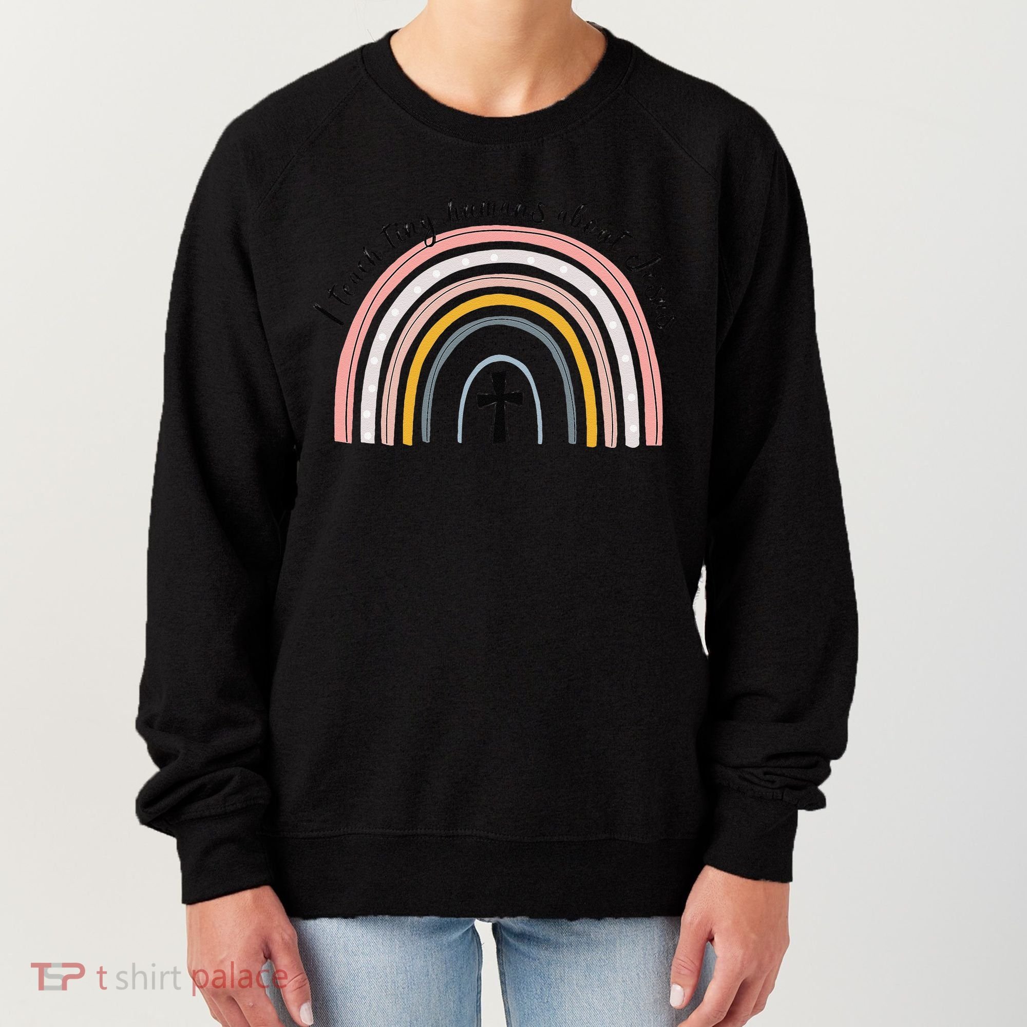 NG0M I Teach Tiny Humans About Jesus Teacher Appreciation Women's Sweatshirt