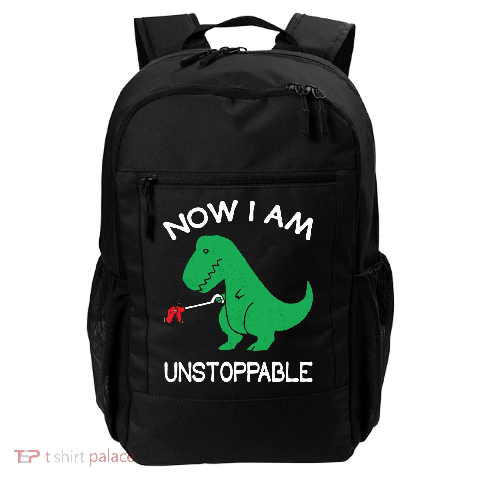 Now I'm Unstoppable - Funny T-Rex Dinosaur Backpack
