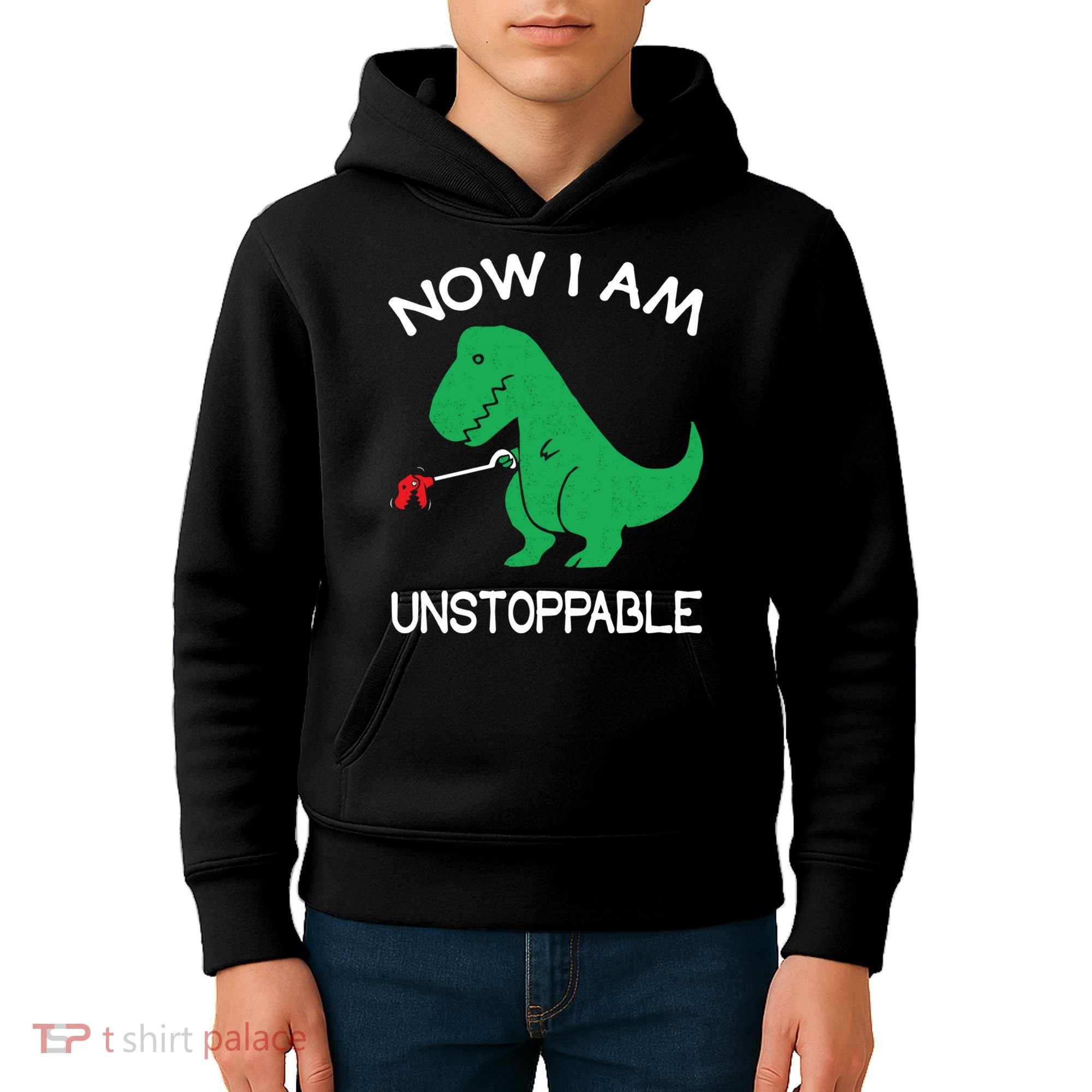 Now I'm Unstoppable - Funny T-Rex Dinosaur Kids Hoodie