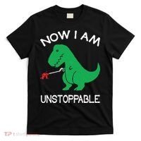 Now I'm Unstoppable Funny TRex Dinosaur T-Shirt thumb 0