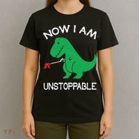 Now I'm Unstoppable Funny TRex Dinosaur T-Shirt thumb 4