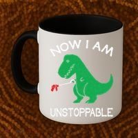 Now I'm Unstoppable Funny TRex Dinosaur Coffee Mug thumb 2