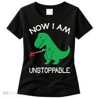 Now I'm Unstoppable Funny TRex Dinosaur Women's T-Shirt thumb 0