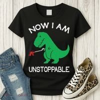 Now I'm Unstoppable Funny TRex Dinosaur Women's T-Shirt thumb 3