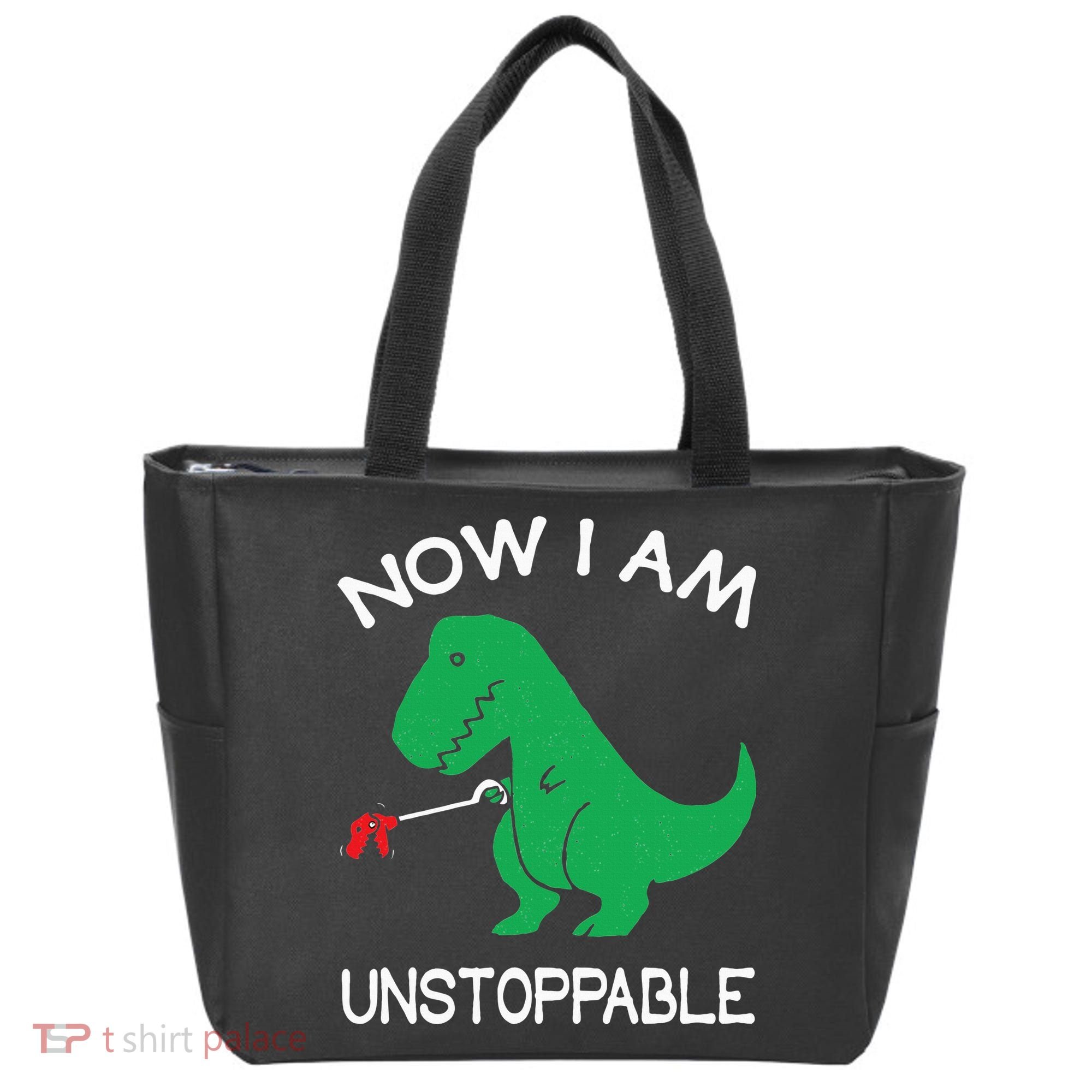 Now I'm Unstoppable Funny TRex Dinosaur Tote Bag