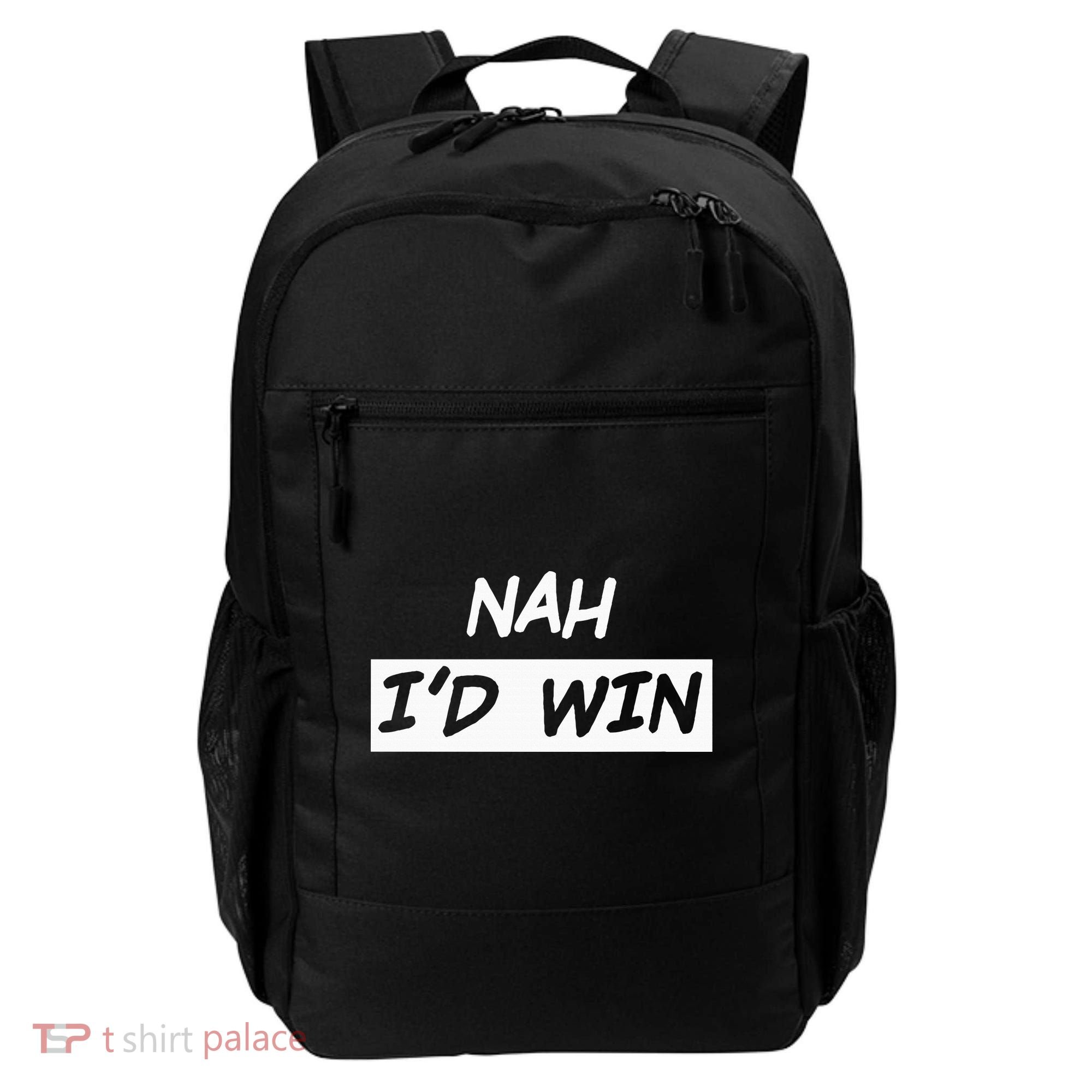 Nah I'd Win Backpack
