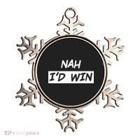 Nah I'd Win Ornament thumb 0
