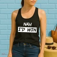 Nah I'd Win Women's Tank Top thumb 2