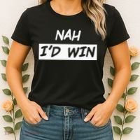 Nah I'd Win Women's T-Shirt thumb 2