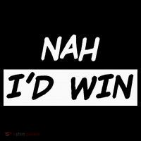 Nah I'd Win Kids T-Shirt thumb 4