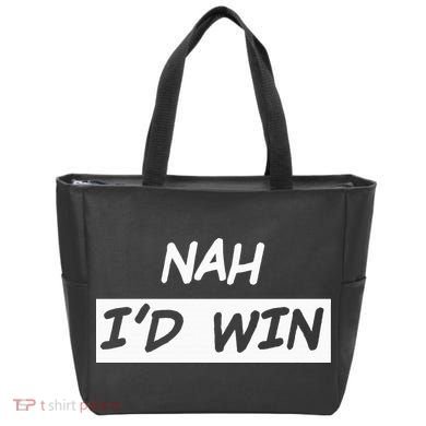 Nah I'd Win Tote Bag