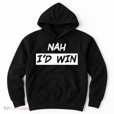 Nah ID Win Hoodie