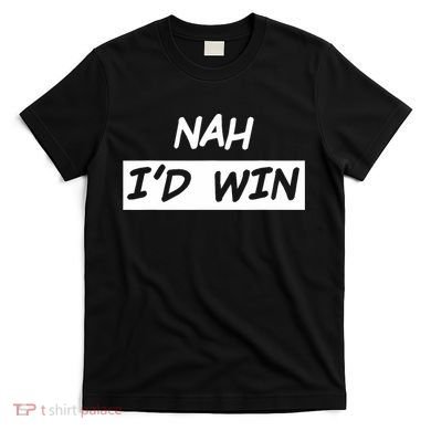 Nah ID Win T-Shirt