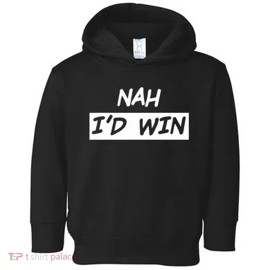 Nah ID Win Toddler Hoodie