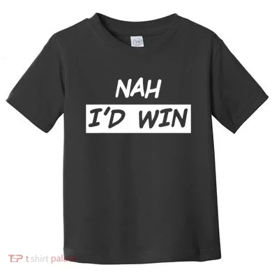Nah ID Win Toddler T-Shirt