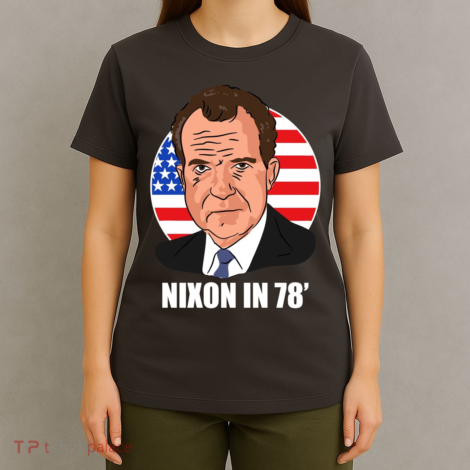 Nixon In 78' President USA Flag T-Shirt