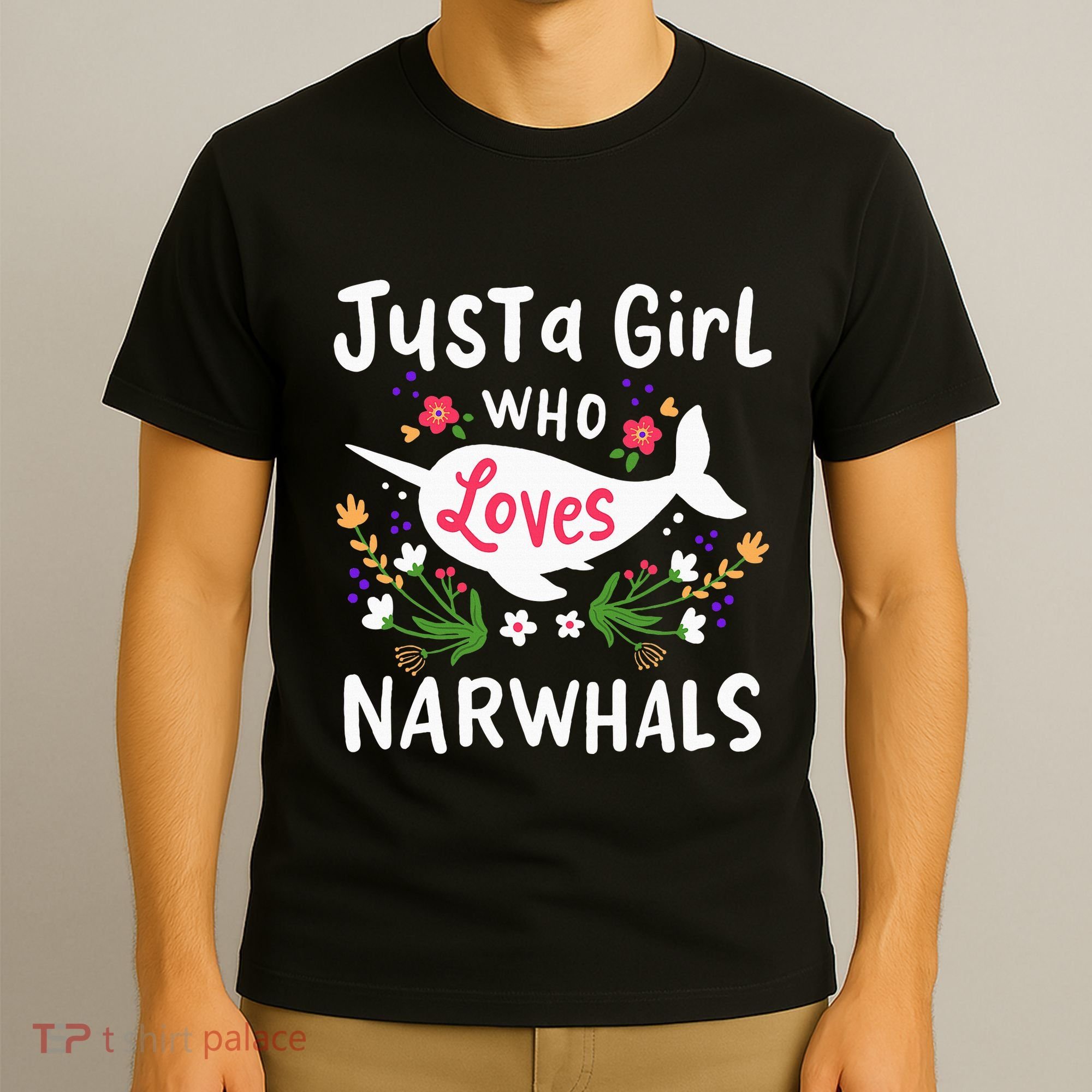 Narwhal Just A Girl Who Loves Narwhals Cute Gift T-Shirt